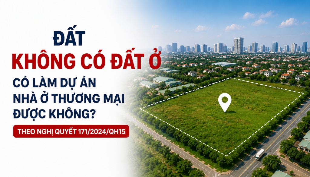 Đất không có đất ở làm dự án nhà ở thương mại được không?