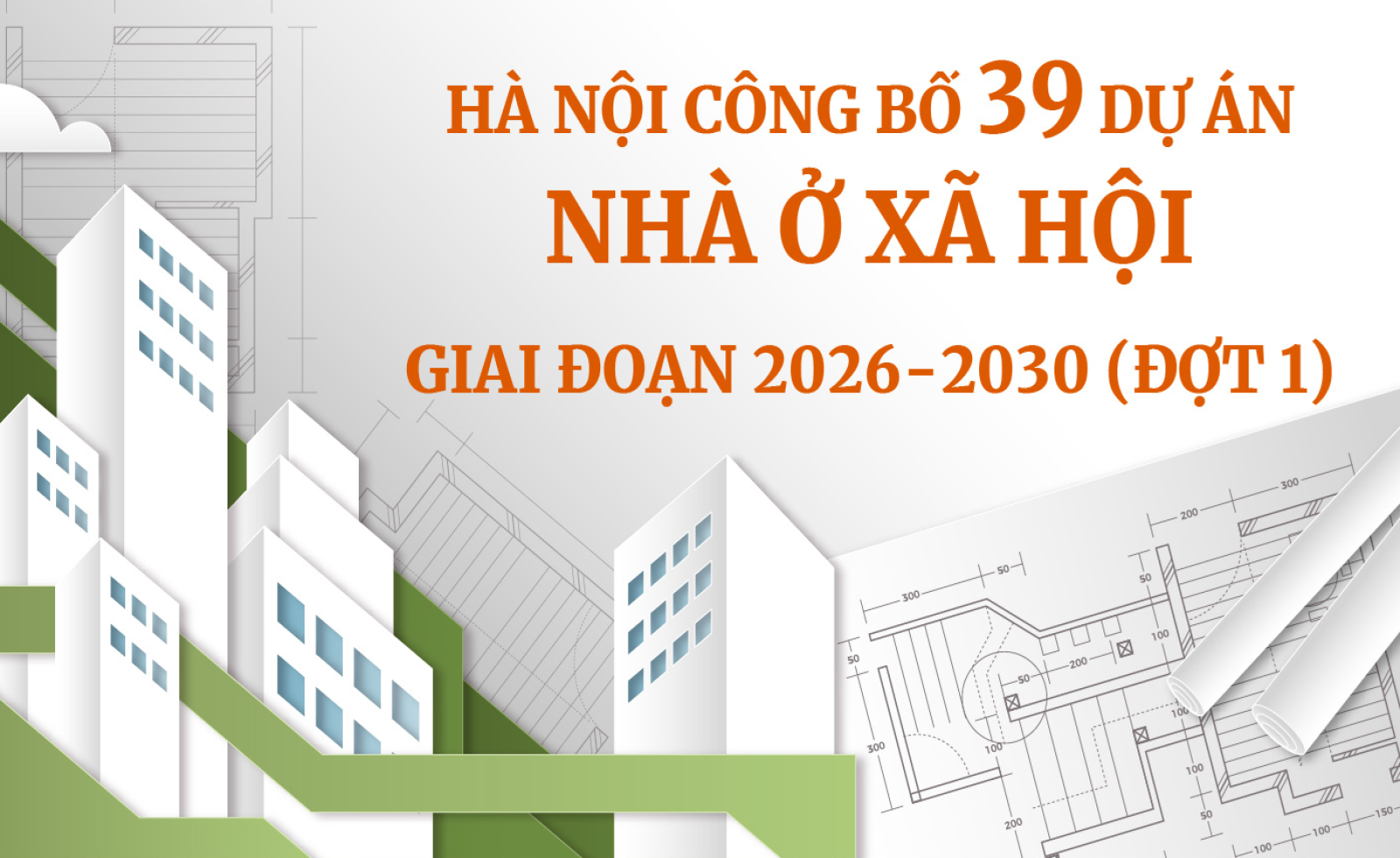 Infographic: Chi tiết 39 dự án nhà ở xã hội giai đoạn 2026 - 2030 ở Hà Nội