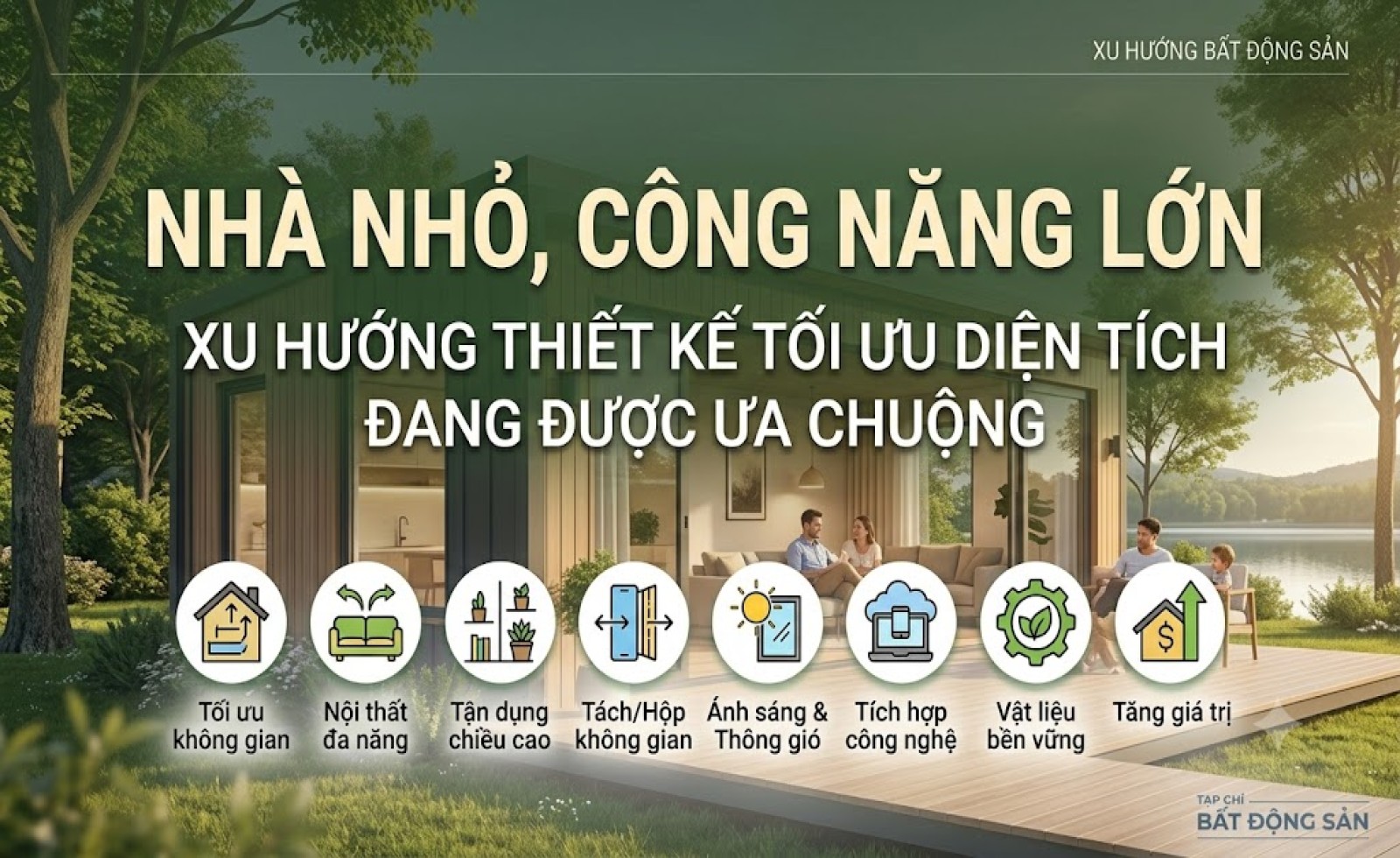 Nhà nhỏ, công năng lớn: Xu hướng thiết kế tối ưu diện tích đang được ưa chuộng