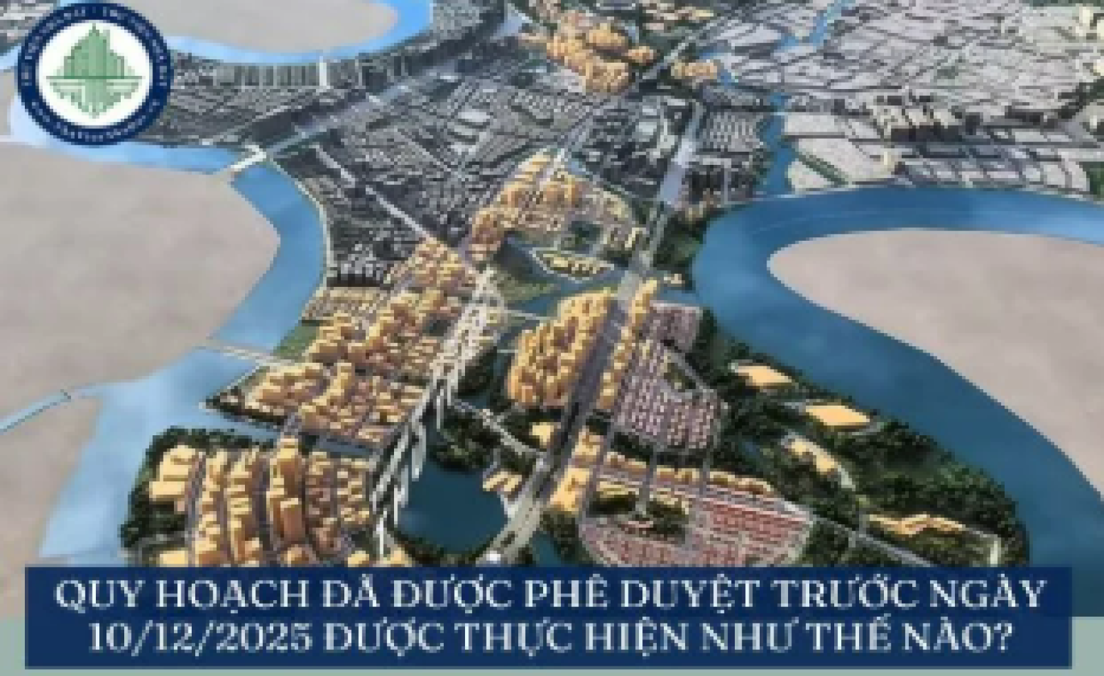 Quy hoạch đã được phê duyệt trước ngày 10/12/2025 được thực hiện như thế nào?