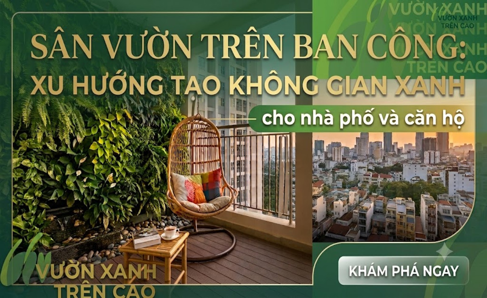 Sân vườn trên ban công: Xu hướng tạo không gian xanh cho nhà phố và căn hộ