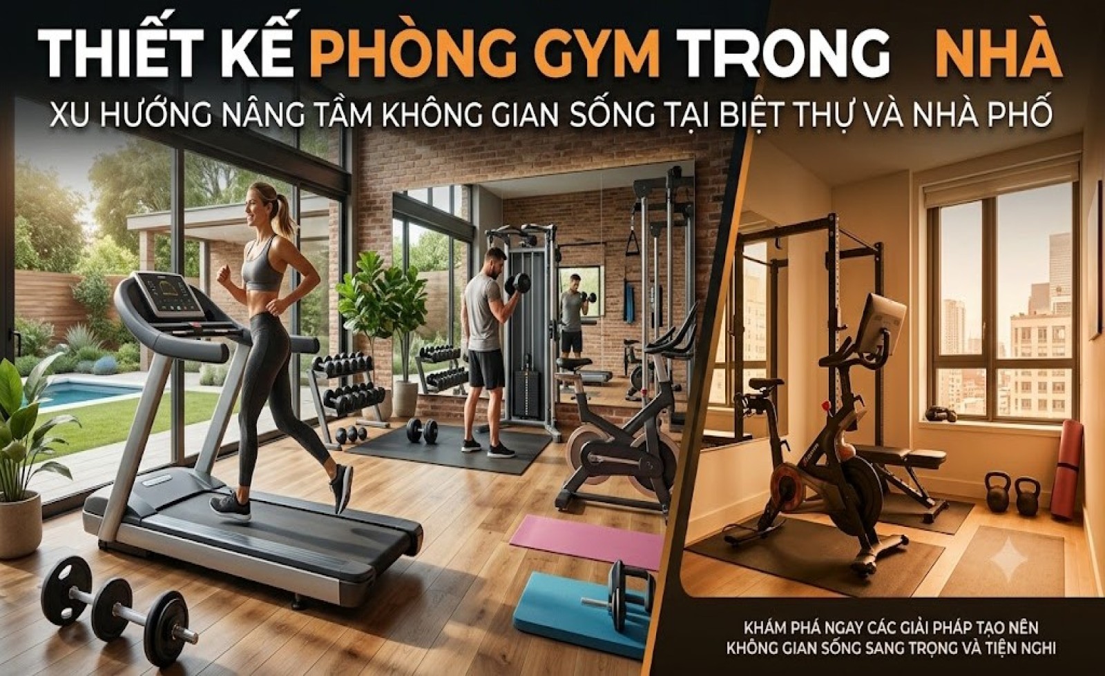 Thiết kế phòng gym trong nhà: Xu hướng nâng tầm không gian sống tại biệt thự và nhà phố