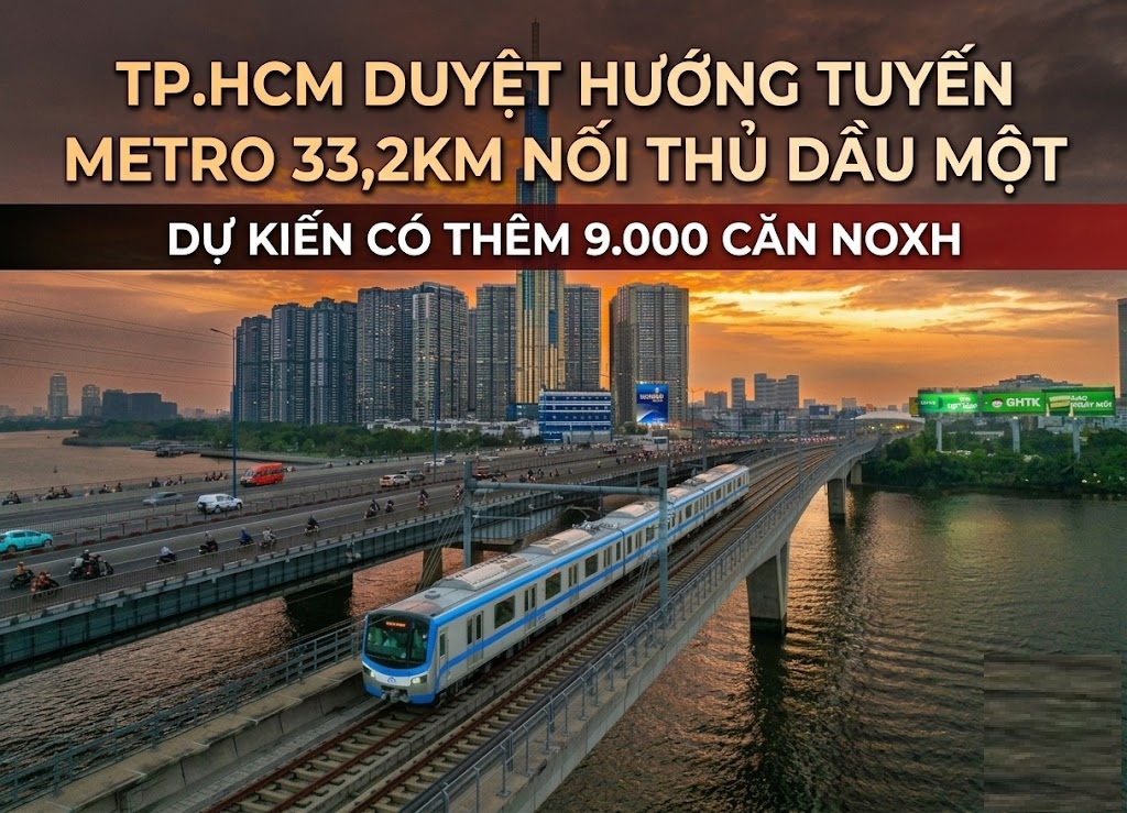 TP.HCM Duyệt hướng tuyến Metro 33,2km nối Thủ Dầu Một dự kiến có thêm 9.000 căn NOXH